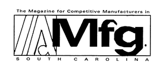 MFG THE MAGAZINE FOR COMPETITIVE MANUFACTURES IN SOUTH CAROLINA logo