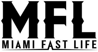 MFL MIAMI FAST LIFE logo