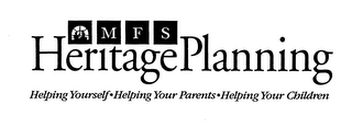 MFS HERITAGE PLANNING HELPING YOURSELF HELPING YOUR PARENTS HELPING YOUR CHILDREN logo