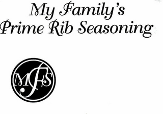 MFS MY FAMILY'S PRIME RIB SEASONING logo