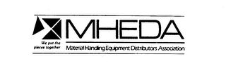 MHEDA MATERIAL HANDLING DISTRIBUTORS ASSOCIATION WE PUT THE PIECES TOGETHER logo