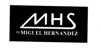 MHS BY MIGUEL HERNANDEZ
