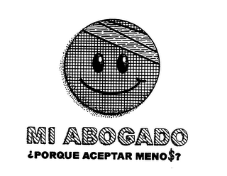 MI ABOGADO & PORQUE ACEPTAR MENO $? logo