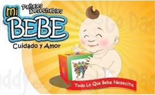 MI BEBE CUIDADO Y AMOR TODO LO QUE BEBE NECESITA PAÑALES DESECHABLES logo