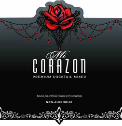 MI CORAZON PREMIUM COCKTAIL MIXER NATURAL, NO ARTIFICIAL FLAVORS OR PRESERVATIVES NON-ALCOHOLIC logo