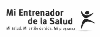 MI ENTRENADOR DE LA SALUD MI SALUD. MI ESTILO DE VIDA. MI PROGRAMA. logo