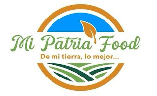 MI PATRIA FOOD DE MI TIERRA, LO MEJOR... logo