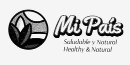 MI PAÍS SALUDABLE Y NATURAL HEALTHY & NATURAL logo