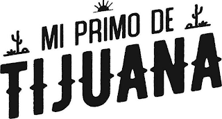 MI PRIMO DE TIJUANA logo