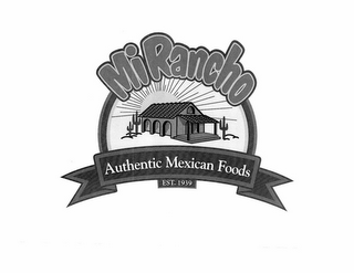 MI RANCHO AUTHENTIC MEXICAN FOODS EST. 1939 logo