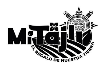 MI TAJLI EL REGALO DE NUESTRA TIERRA logo