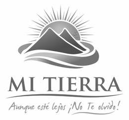 MI TIERRA AUNQUE ESTÉ LEJOS, ¡NO TE OLVIDO! logo