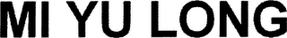 MI YU LONG logo