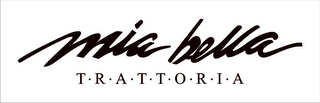 MIA BELLA T·R·A·T·T·O·R·I·A logo