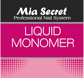MIA SECRET PROFESSIONAL NAIL SYSTEM LIQUID MONOMER