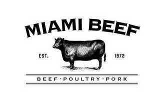 MIAMI BEEF EST. 1972 BEEF POULTRY PORK logo