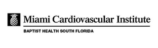 MIAMI CARDIOVASCULAR INSTITUTE BAPTIST HEALTH SOUTH FLORIDA logo