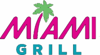 MIAMI GRILL