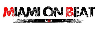 MIAMI ON BEAT MOB logo