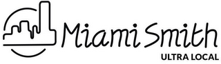 MIAMI SMITH ULTRA LOCAL logo