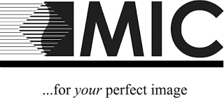 MIC ...FOR YOUR PERFECT IMAGE logo
