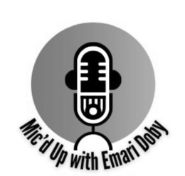 MIC'D UP WITH EMARI DOBY logo