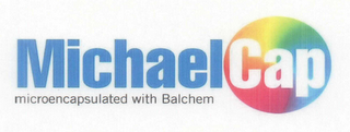 MICHAEL CAP MICROENCAPSULATED WITH BALCHEM logo