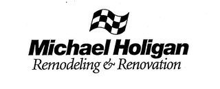 MICHAEL HOLIGAN REMODELING & RENOVATION logo