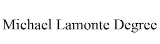 MICHAEL LAMONTE DEGREE logo