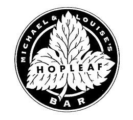 MICHAEL & LOUISE'S HOPLEAF BAR logo