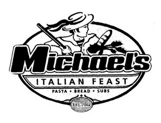 MICHAEL'S ITALIAN FEAST PASTA · BREAD · SUBS EST.1984 logo
