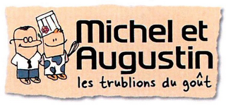 MICHEL ET AUGUSTIN LES TRUBLIONS DU GOÛT logo