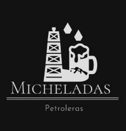 MICHELADAS PETROLERAS logo