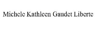 MICHELE KATHLEEN GAUDET LIBERTE logo