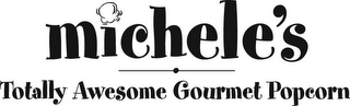 MICHELE'S TOTALLY AWESOME GOURMET POPCORN logo