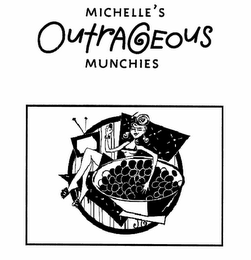 MICHELLE'S OUTRAGEOUS MUNCHIES logo
