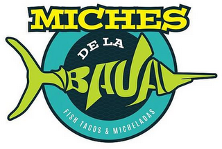MICHES DE LA BAJA FISH TACOS & MICHELADAS logo
