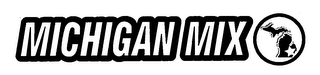 MICHIGAN MIX