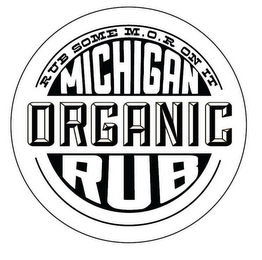 MICHIGAN ORGANIC RUB RUB SOME M.O.R ONIT logo