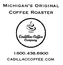 MICHIGAN'S ORIGINAL COFFEE ROASTER 1888 CADILLAC COFFEE COMPANY 1.800.438.6900 CADILLACCOFFEE.COM logo