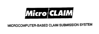 MICRO CLAIM MICROCOMPUTER-BASED CLAIM SUBMISSION SYSTEM logo