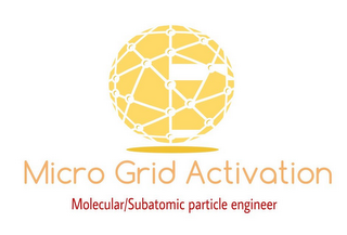 MICRO GRID ACTIVATION MOLECULAR/SUBATOMIC PARTICLE ENGINEER logo