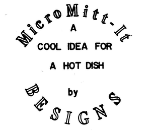 MICRO MITT-IT A COOL IDEA FOR A HOT DISH BY BESIGNS logo