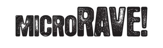 MICRORAVE! logo