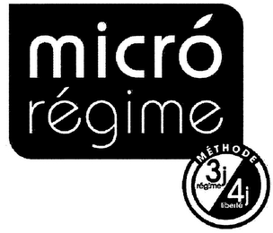 MICRÓ RÉGIME MÉTHODE 3J RÉGIME 4J LIBERTÉ