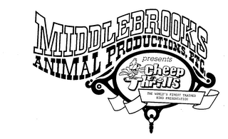 MIDDLEBROOKS ANIMAL PRODUCTIONS, ETC. PRESENTS CHEAP THRILLS THE WORLD'S FINEST TRAINED BIRD PRESENTATION logo