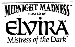 MIDNIGHT MADNESS HOSTED BY ELVIRA MISTRESS OF THE DARK logo