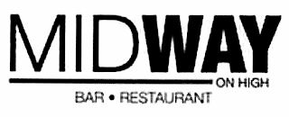 MIDWAY ON HIGH BAR · RESTAURANT logo