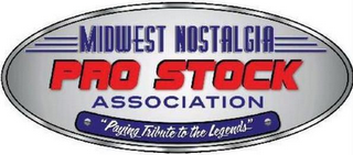 MIDWEST NOSTALGIA PRO STOCK ASSOCIATION "PAYING TRIBUTE TO THE LEGENDS" logo