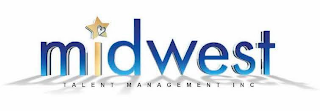 MIDWEST TALENT MANAGEMENT INC.